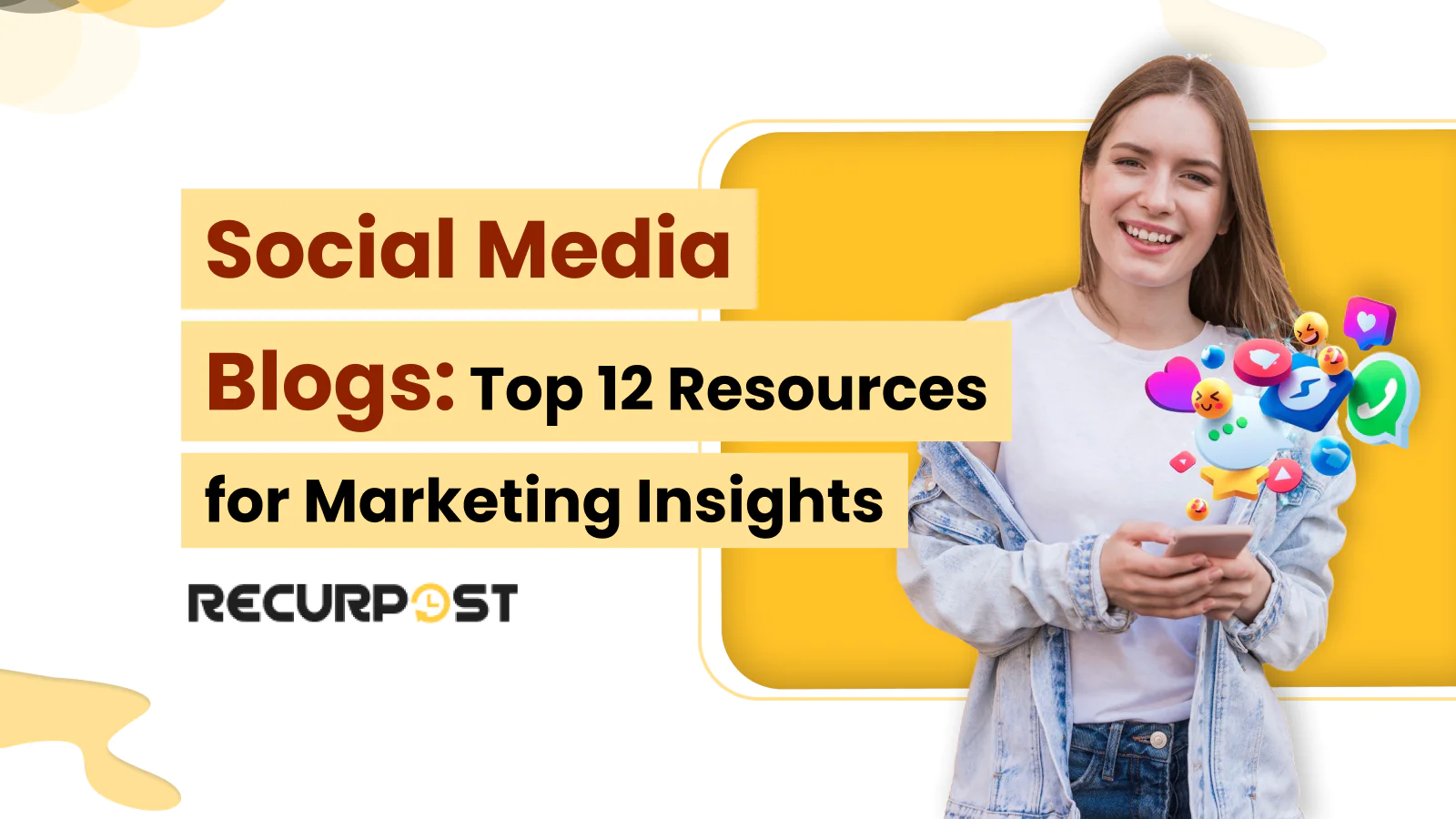 Social Media Blogs_ Top 12 Resources for Marketing Insights