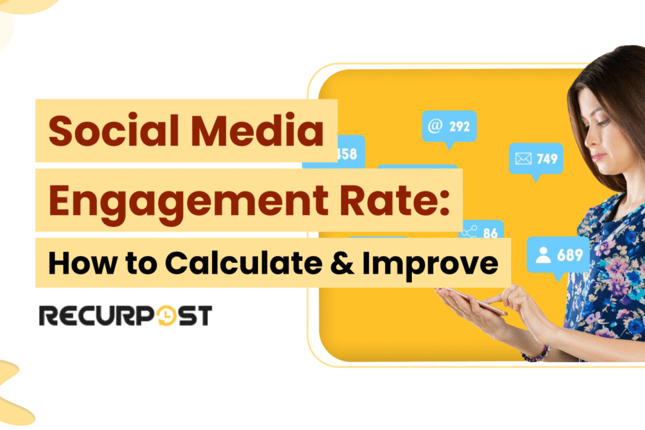Social Media Engagement Rate_ How to Calculate & Improve