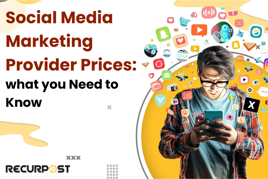 Social Media Marketing Provider Prices- What You Need to Know