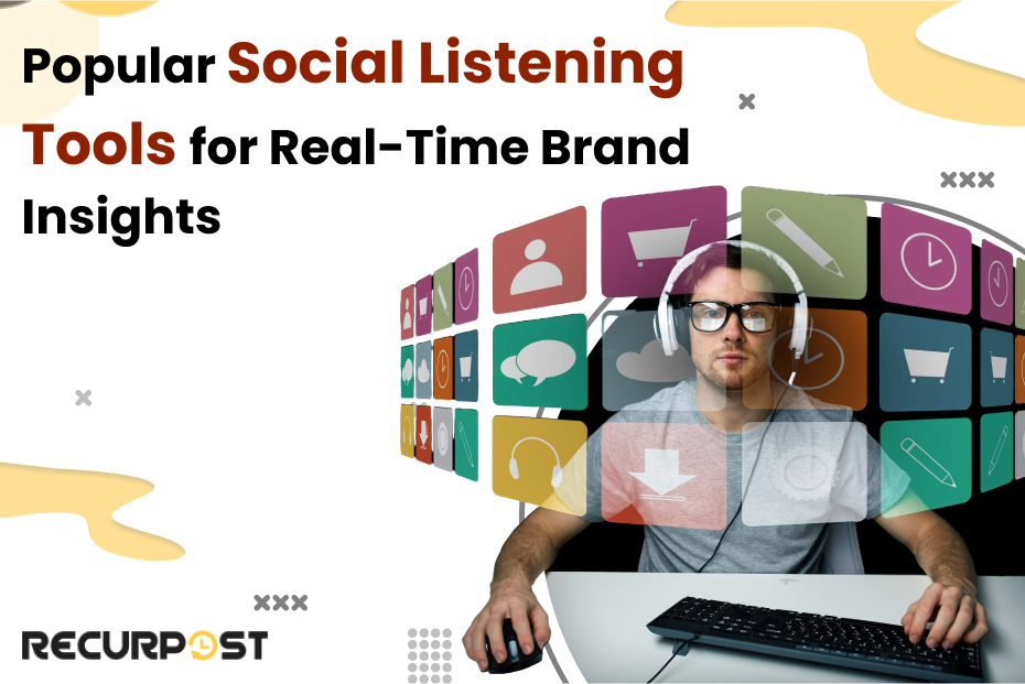 Popular Social Listening Tools for Real-Time Brand Insights