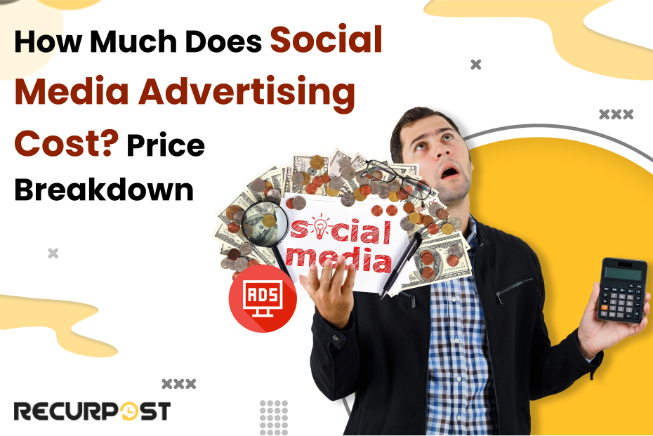 How Much Does Social Media Advertising Cost? Price Breakdown