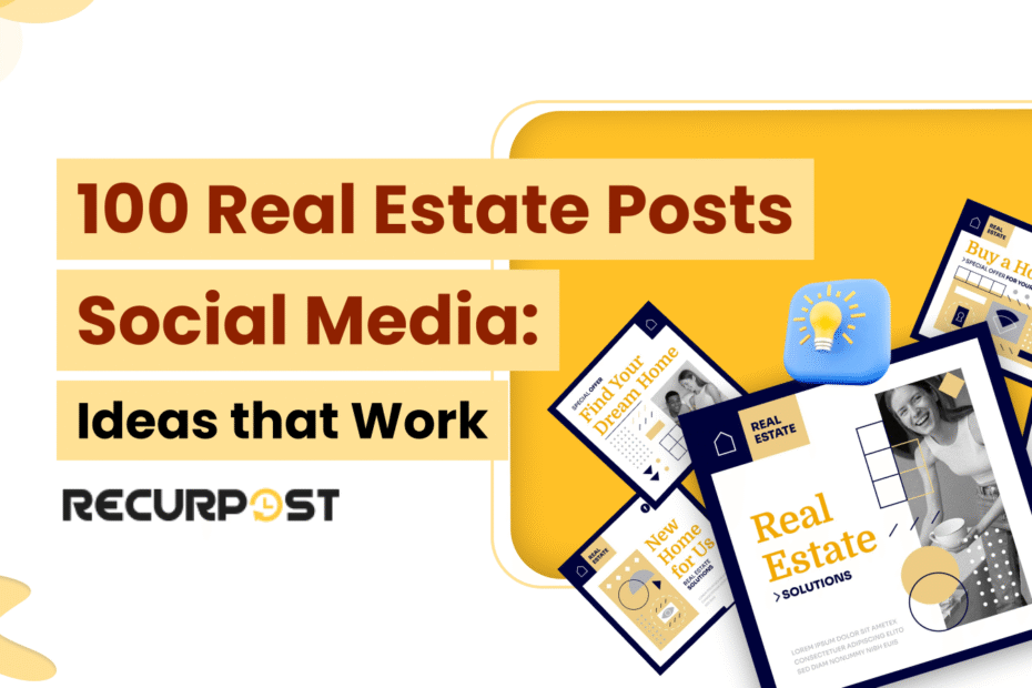 100 Real Estate Posts for Social Media_ Ideas That Work