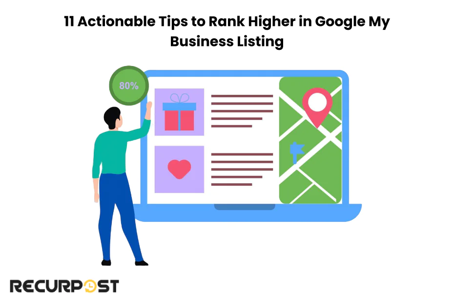 11 Actionable Tips to Rank Higher in Google My Business Listing