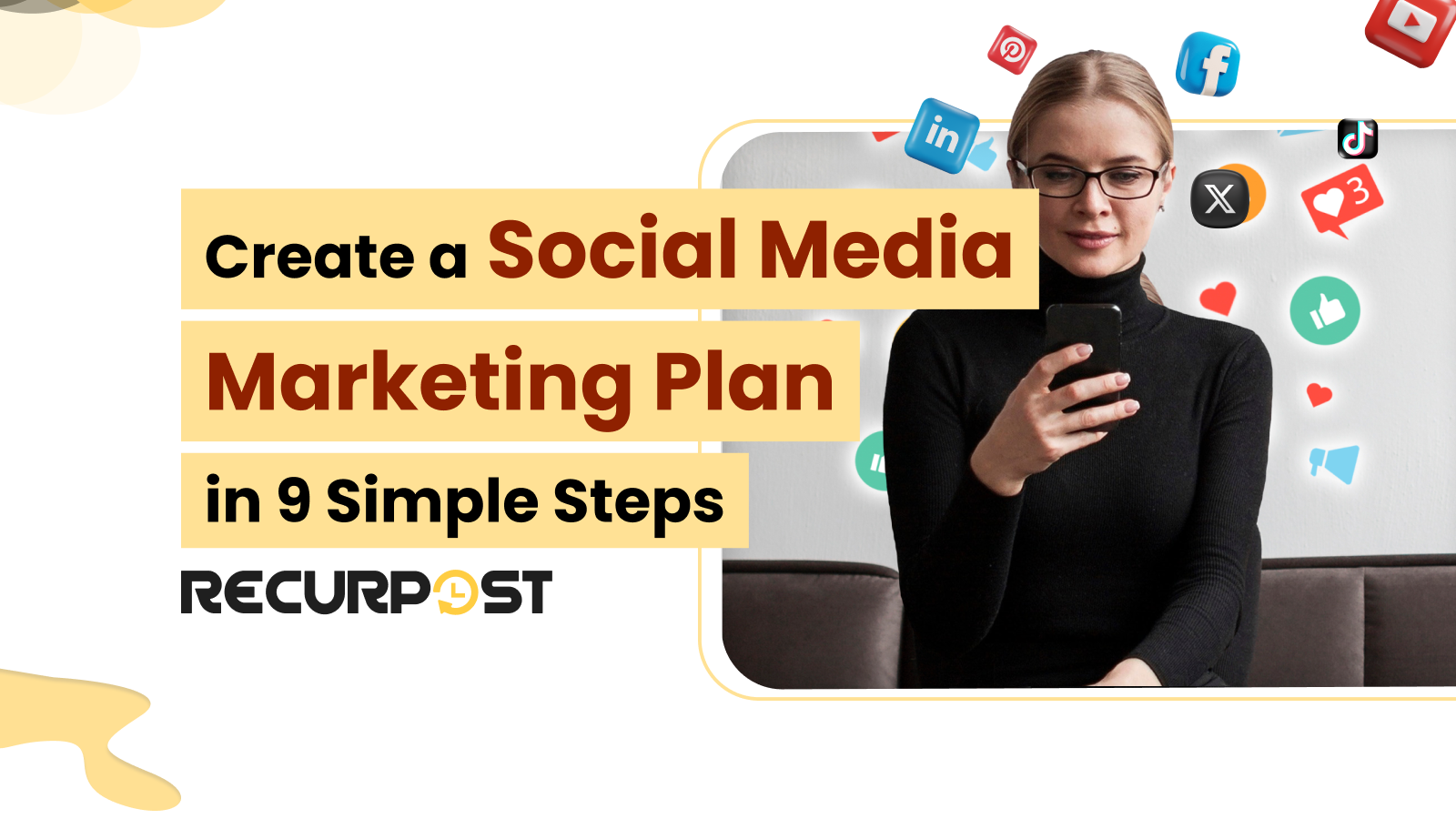 Create a Social Media Marketing Plan in 9 Simple Steps