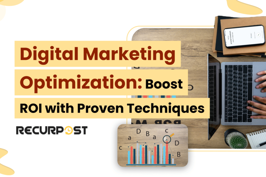 Digital Marketing Optimization_ Boost ROI with Proven Techniques