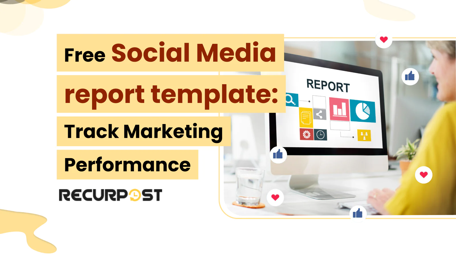 Free Social Media Report Template_ Track Marketing Performance