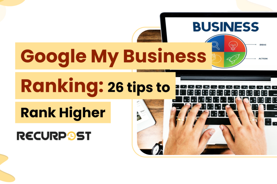 Google My Business Ranking_ 26 Tips to Rank Higher in 2025