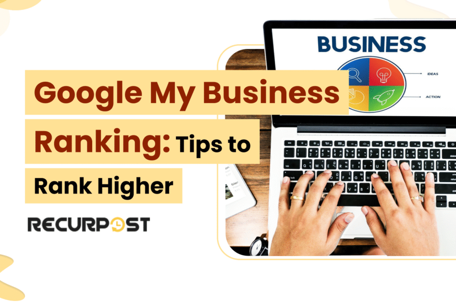 Google My Business Ranking_ Tips to Rank Higher in 2025