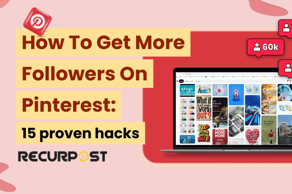 How to Get More Followers on Pinterest_ 15 Proven Hacks for 2025