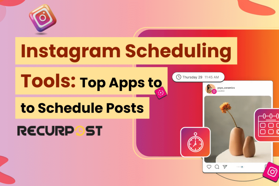 Instagram Scheduling Tools_ Top Apps to Schedule Posts in 2025
