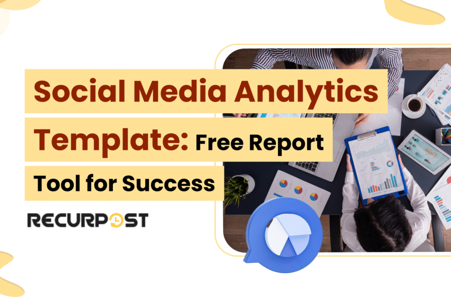 Social Media Analytics Template_ Free Report Tool for Success