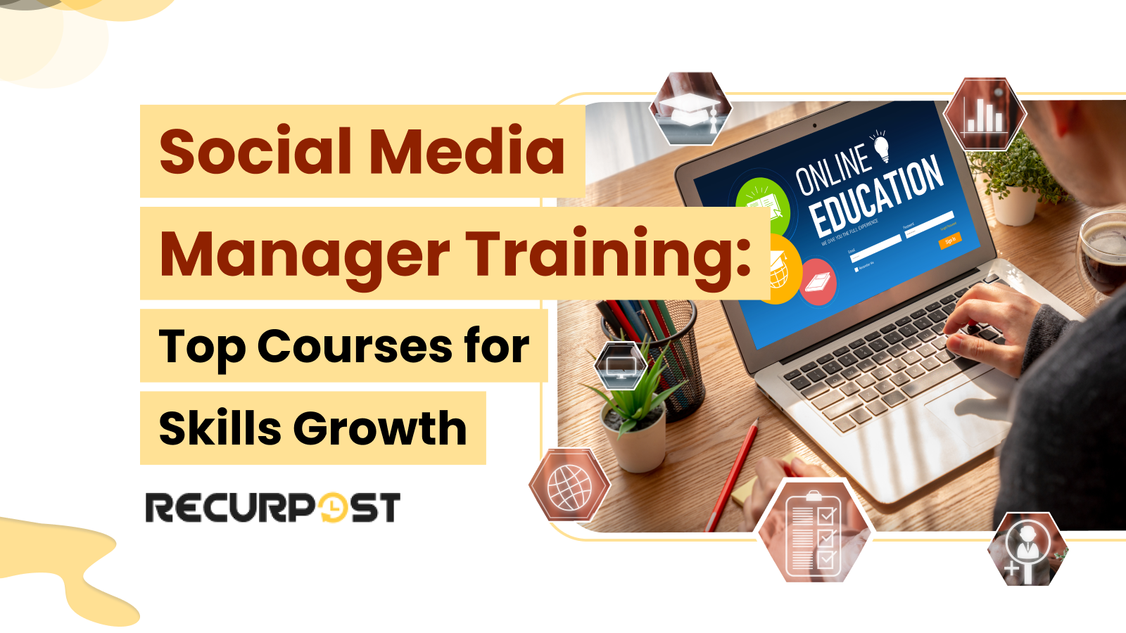 Social Media Manager Training_ Top Courses For Skills Growth