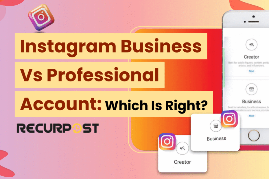 Instagram Business vs Professional Account_ Which is Right_