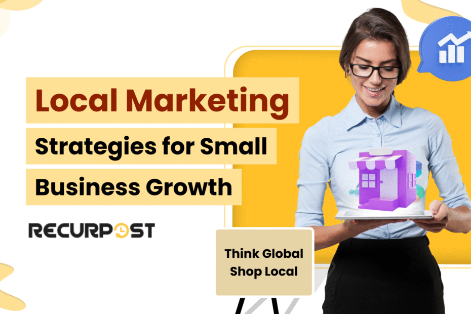 Local Marketing Strategies for Small Business Growth