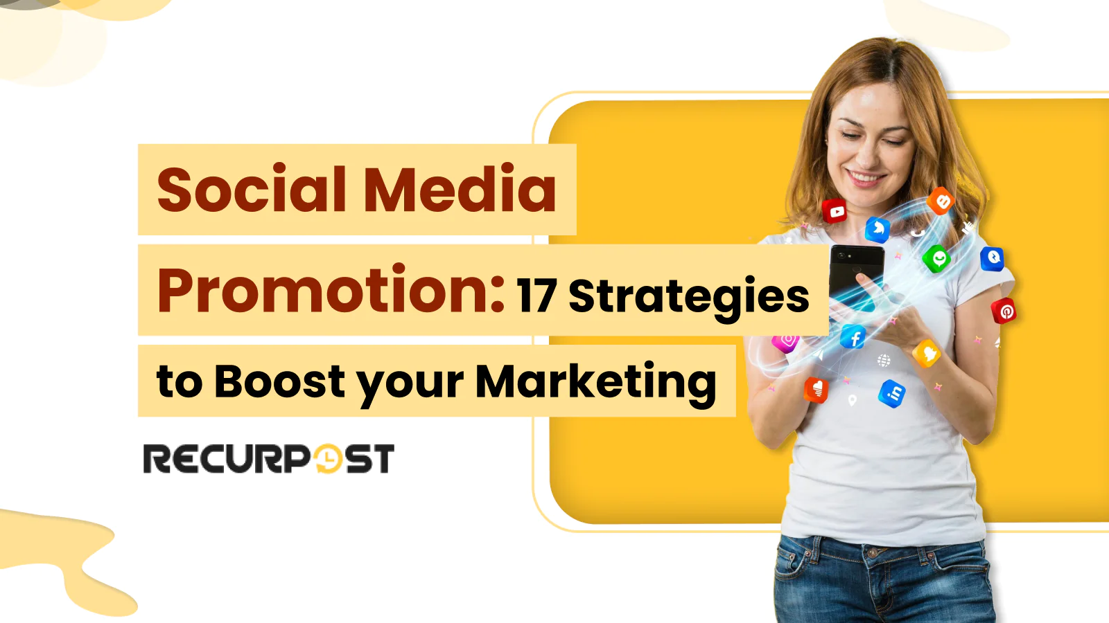 Social Media Promotion_ 17 Strategies To Boost Your Marketing