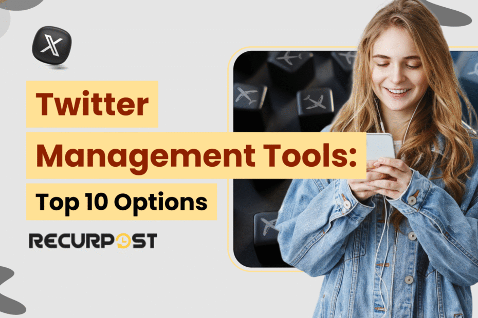 Twitter Management Tools_ Top 10 Options for 2025