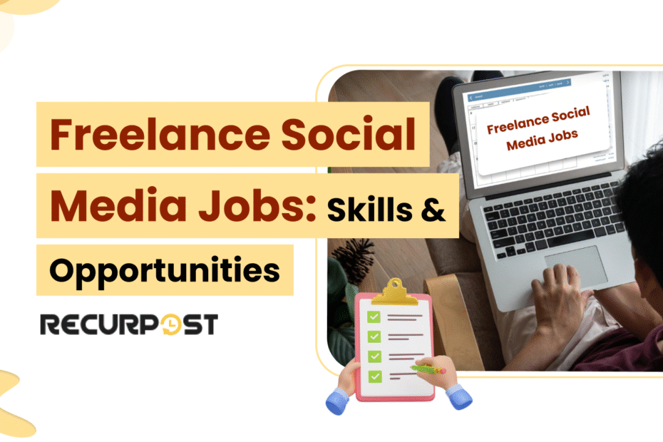 Freelance Social Media Jobs_ Skills & Opportunities
