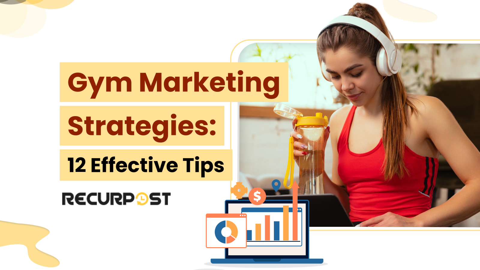Gym Marketing Strategies_ 12 Effective Tips for 2025