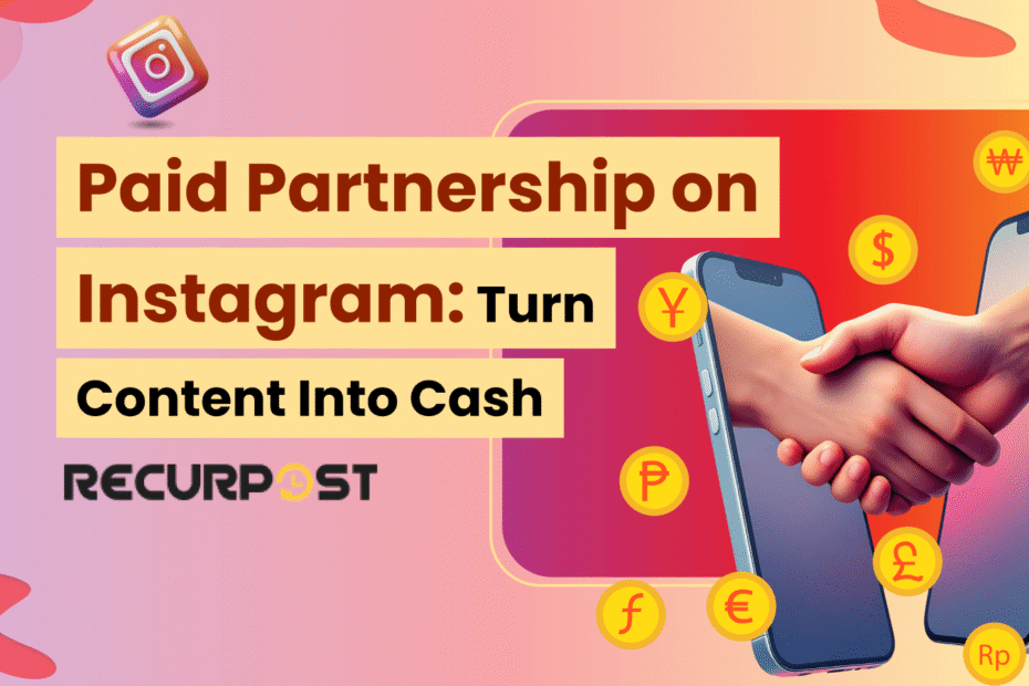 Paid Partnership on Instagram_ Turn Content into Cash