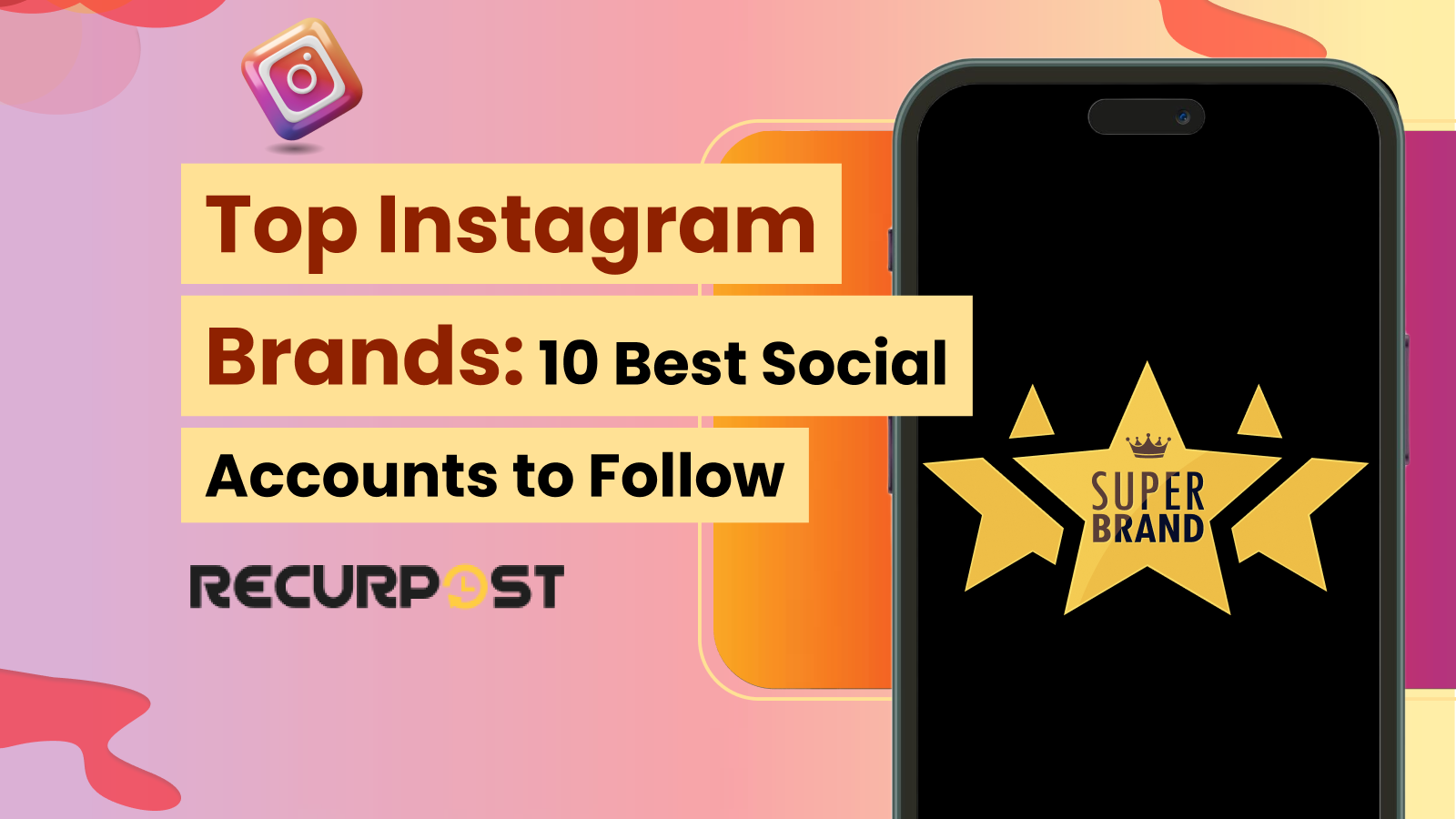 Top Instagram Brands_ 10 Best Social Accounts to Follow in 2025
