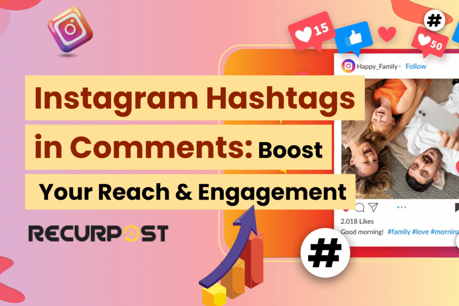 Instagram Hashtags in Comments_ Boost Your Reach & Engagement