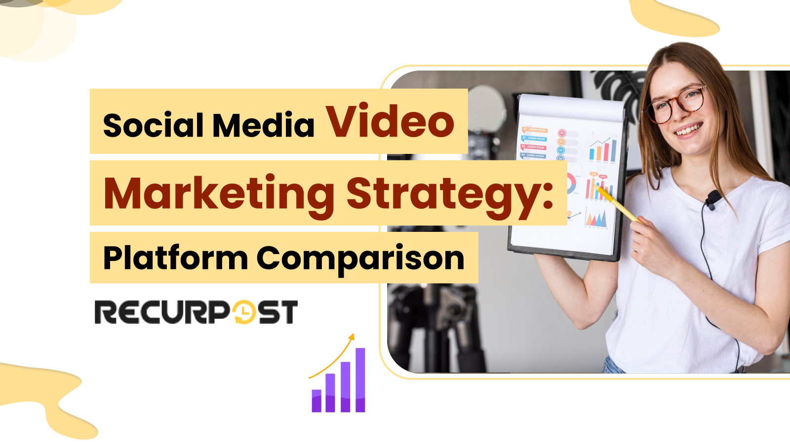 Social Media Video Marketing Strategy_ Platform Comparison