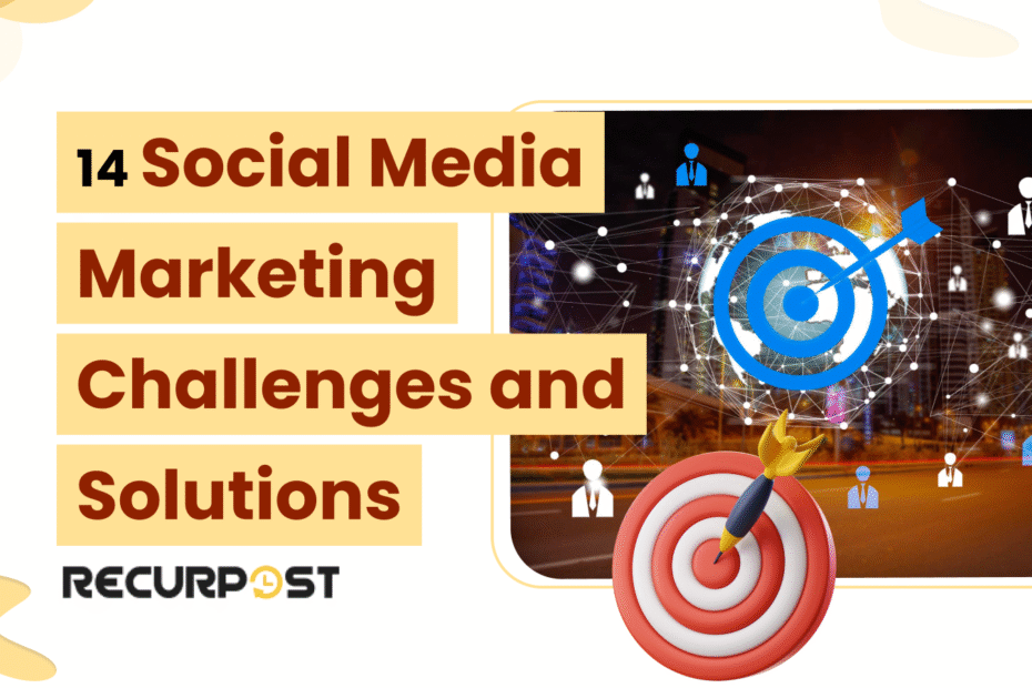 Social Media Marketing Challenges and Solutions