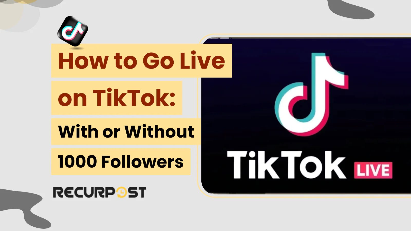 How to Go Live on TikTok: With or Without 1000 Followers