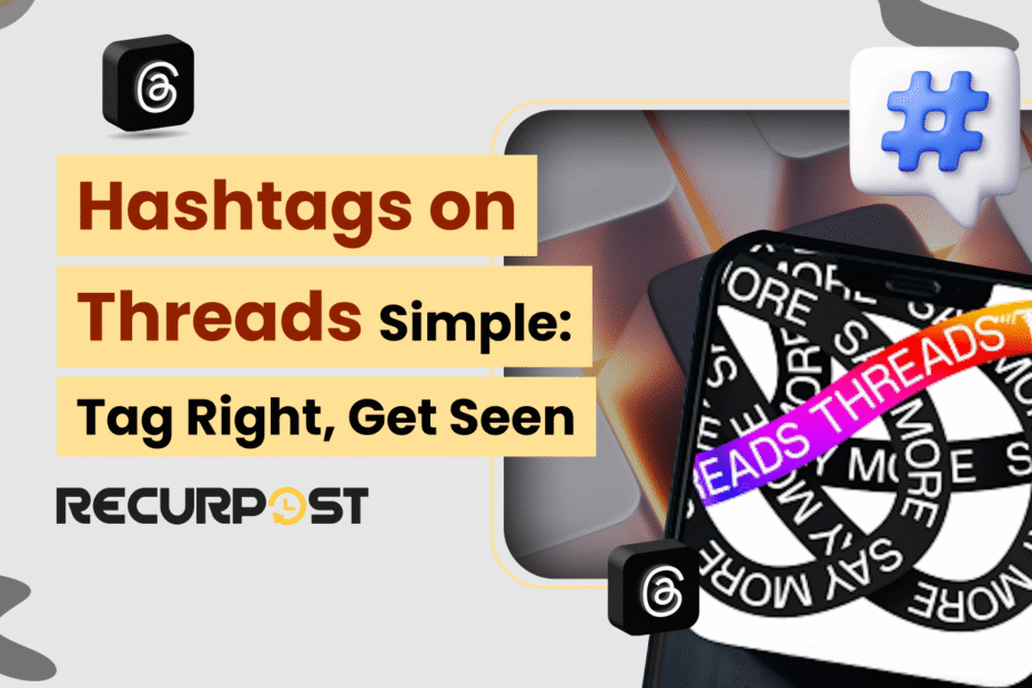 Hashtags On Threads Made Simple